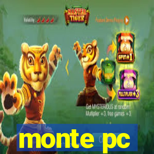 monte pc